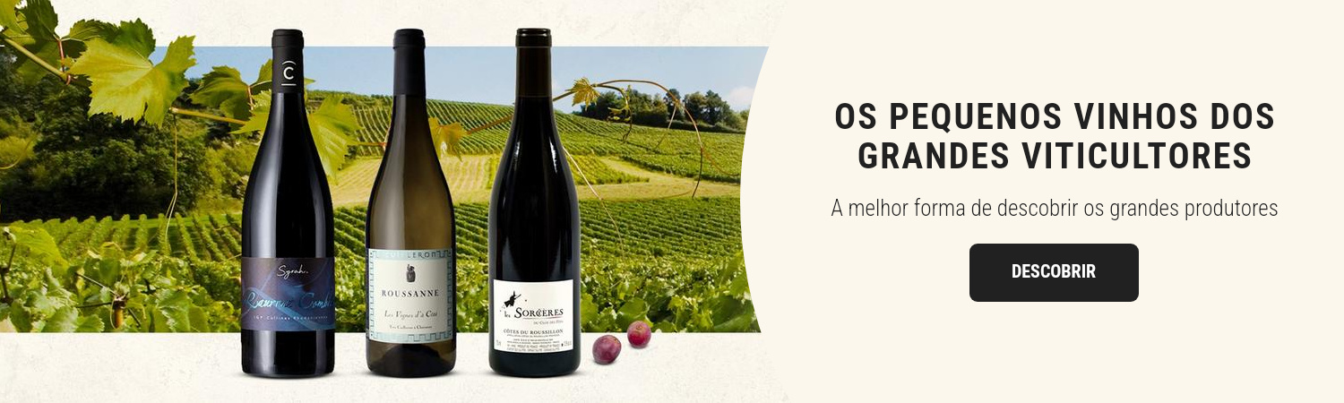 Os pequenos vinhos dos grandes viticultores